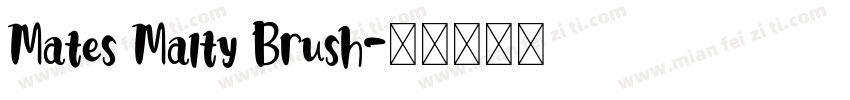 Mates Malty Brush字体转换
